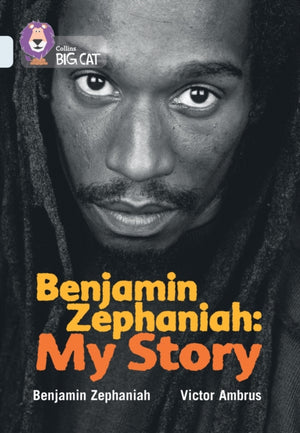 Benjamin Zephaniah: My Story, Band 17/Diamond
