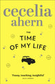 Book cover of: Time of My Life. By: Cecelia Ahern