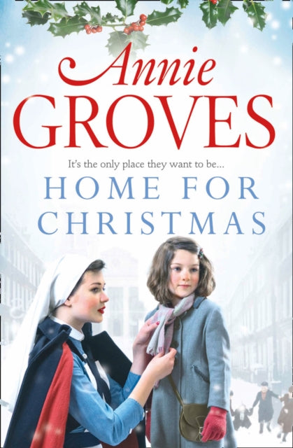 Book cover of: Home for Christmas. By: Annie Groves