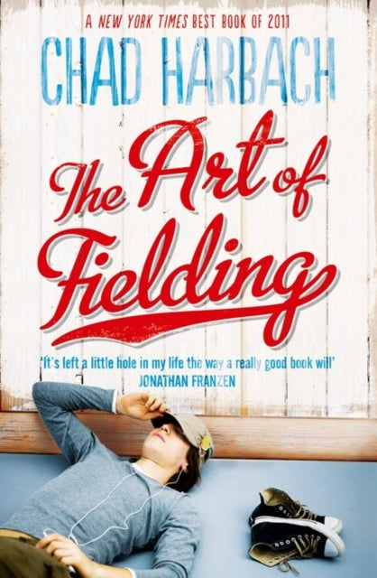 Book cover of: Art of Fielding. By: Chad Harbach