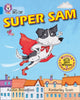 Book cover of: Super Sam. By: Kaitlin Broadfoot