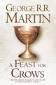 Book cover of: Feast for Crows. By: George R. R. Martin