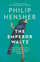 Book cover of: Emperor Waltz. By: Philip Hensher