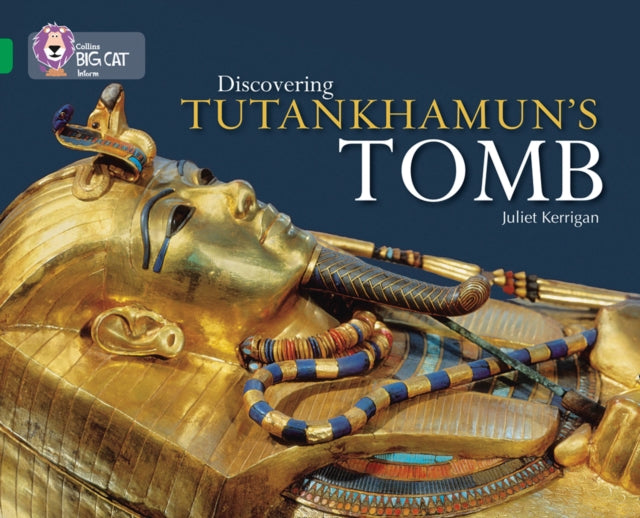 Book cover of: Discovering Tutankhamun’s Tomb. By: Juliet Kerrigan