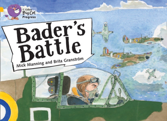 Book cover of: Bader’s Battle. By: Mick Manning Brita Granström
