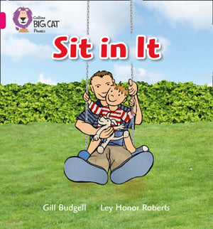 Sit In It, Band 01a/Pink a