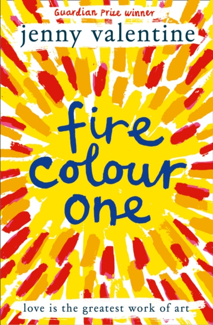 Book cover of: Fire Colour One. By: Jenny Valentine