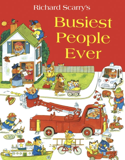 Book cover of: Busiest People Ever. By: Richard Scarry