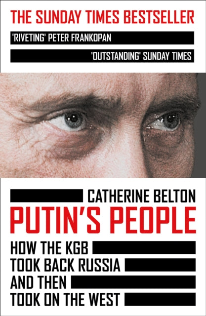 Book cover of: Putin’s People. By: Catherine Belton