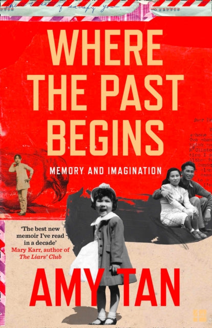 Where the Past Begins, Memory and Imagination 9780007585571 Amy Tan