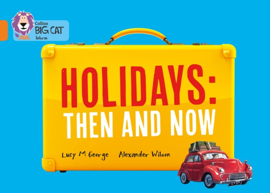 Book cover of: Holidays: Then and Now. By: Lucy M. George