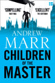 Book cover of: Children of the Master. By: Andrew Marr