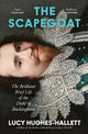 Scapegoat, The Brilliant Brief Life of the Duke of Buckingham 9780008126551 Lucy Hughes-Hallett