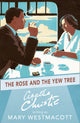 Rose and the Yew Tree