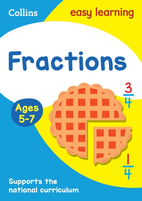 Book cover of: Fractions Ages 5-7. By: Collins Easy Collins Easy Learning