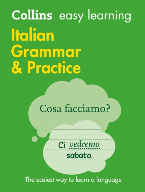 Book cover of: Easy Learning Italian Grammar and Practice. By: Collins Dictionaries