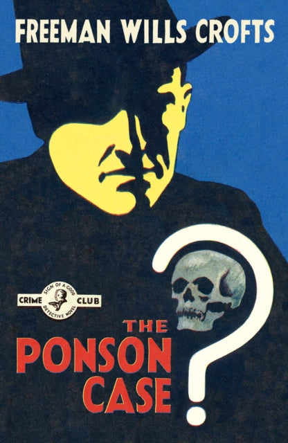 Book cover of: Ponson Case. By: Freeman Wills Crofts
