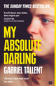 Book cover of: My Absolute Darling. By: Gabriel Tallent