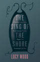 Book cover of: Sing of the Shore. By: Lucy Wood