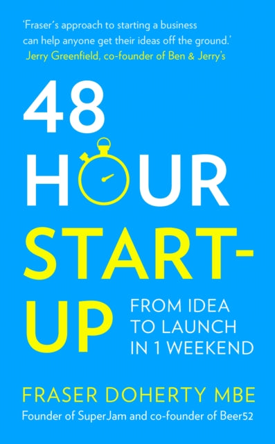 Book cover of: 48-Hour Start-up. By: Fraser Doherty MBE