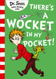 Book cover of: There’s a Wocket in my Pocket. By: Dr. Seuss
