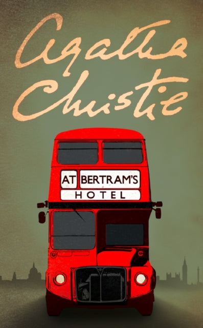 Book cover of: At Bertram’s Hotel. By: Agatha Christie