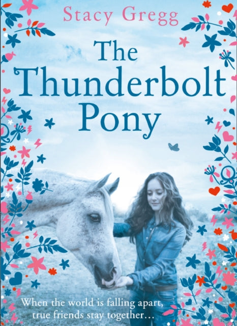 Book cover of: Thunderbolt Pony. By: Stacy Gregg