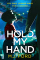 Book cover of: Hold My Hand. By: M. J. Ford