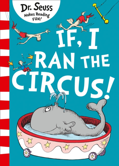 Book cover of: If I Ran The Circus. By: Dr. Seuss