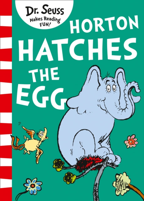 Book cover of: Horton Hatches the Egg. By: Dr. Seuss