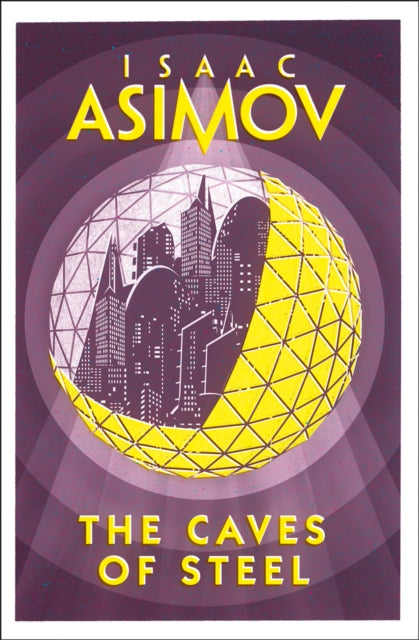 Caves of Steel 9780008277765 Isaac Asimov