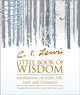 Book cover of: C.S. Lewis’ Little Book of Wisdom. By: Andrea Kirk Assaf