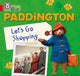 Book cover of: Paddington: Let’s Go Shopping. By: Rebecca Adlard