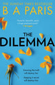 Book cover of: Dilemma. By: B.A. Paris