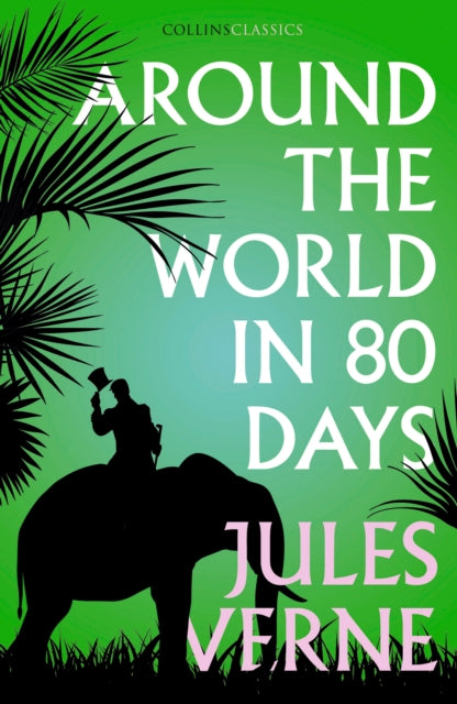 Book cover of: Around the World in Eighty Days. By: Jules Verne