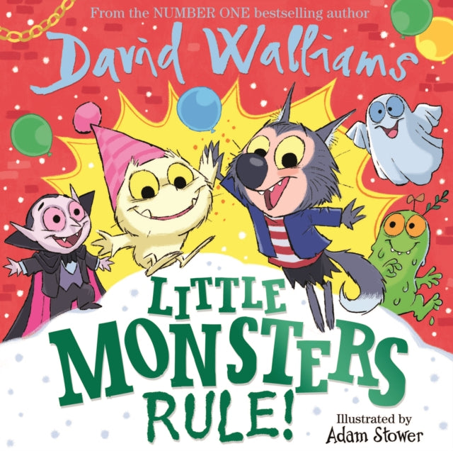 Book cover of: Little Monsters Rule!. By: David Walliams