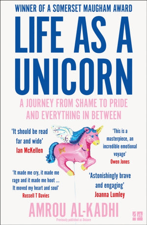 Life as a Unicorn, A Journey from Shame to Pride and Everything in Between