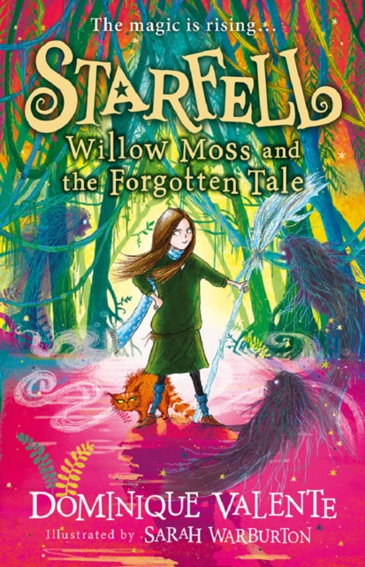 Book cover of: Starfell: Willow Moss and the Forgotten Tale. By: Dominique Valente