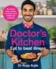 Doctor’s Kitchen - Eat to Beat Illness