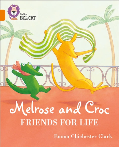 Melrose and Croc Friends For Life, Band 06/Orange