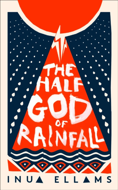 Book cover of: Half-God of Rainfall. By: Inua Ellams