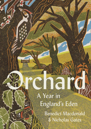 Orchard, A Year in England’s Eden