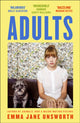 Book cover of: Adults. By: Emma Jane Unsworth