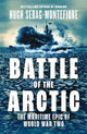 Book cover of: Battle of the Arctic. By: Hugh Sebag-Montefiore