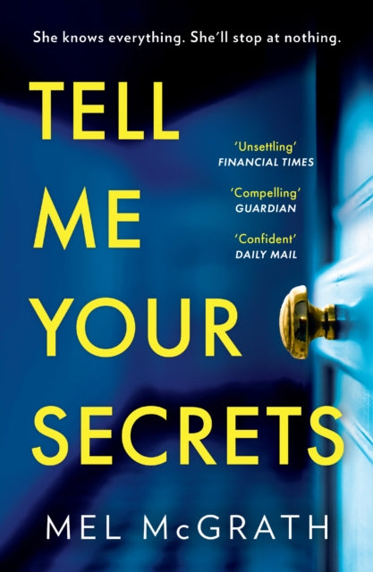 Book cover of: Tell Me Your Secrets. By: Mel McGrath