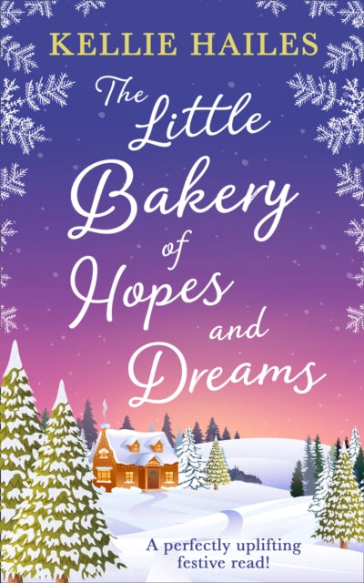 Book cover of: Little Bakery of Hopes and Dreams. By: Kellie Hailes