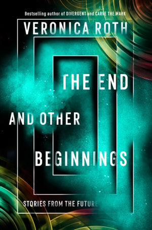 End and Other Beginnings, Stories from the Future