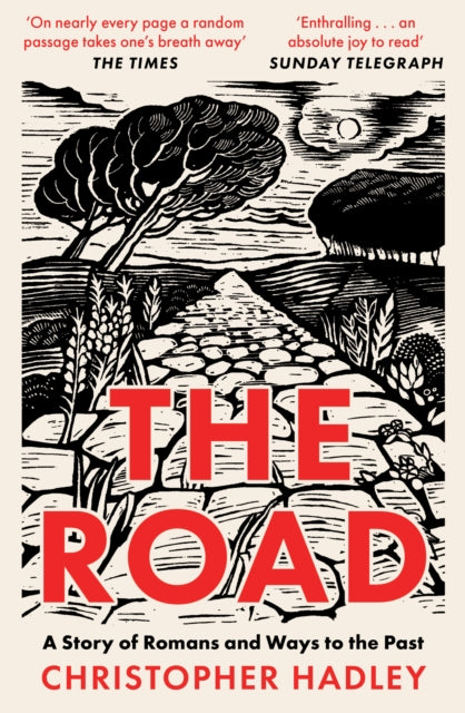 Road, A Story of Romans and Ways to the Past 9780008356729 Christopher Hadley