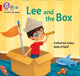 Book cover of: Lee and the Box. By: Prepared for Prepared for publication by Collins Big Cat