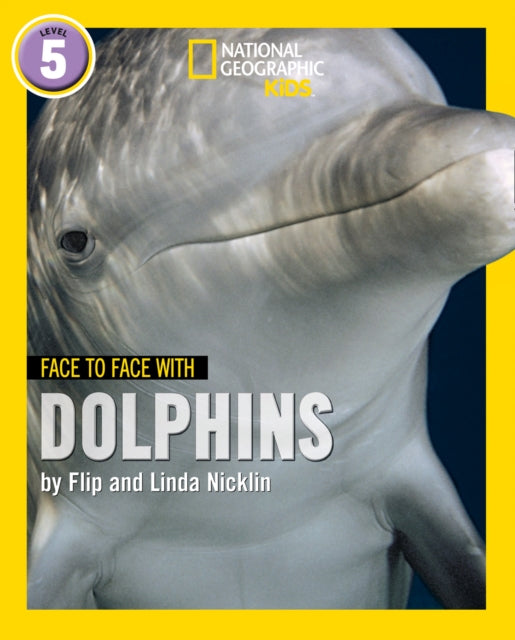 Book cover of: Face to Face with Dolphins. By: Flip Nicklin